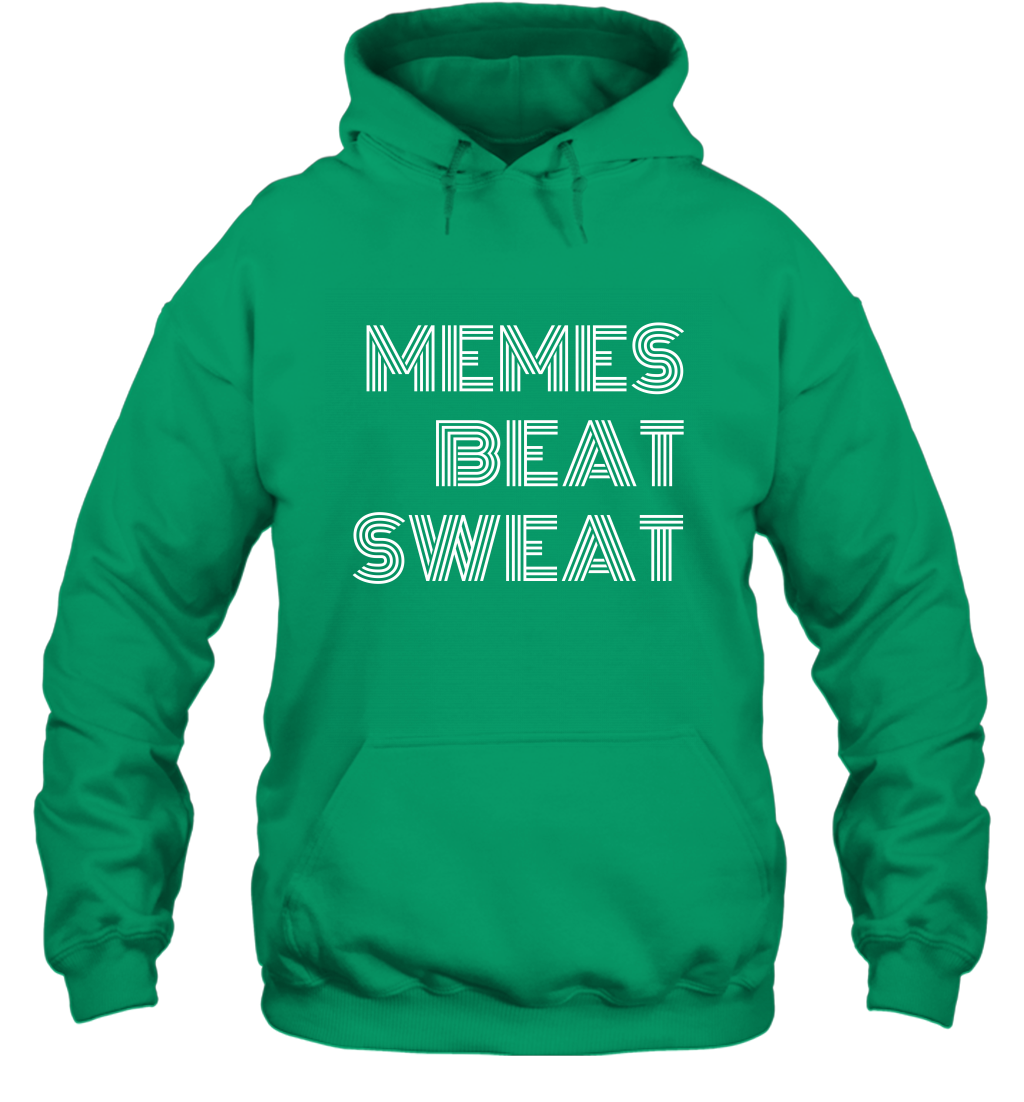 Memes Beat Sweat Shirt Hoodie Hoodie Irish