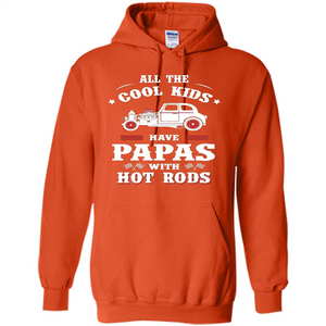 Fathers Day T-shirt Cool Kids Have Papas With Hot Rods