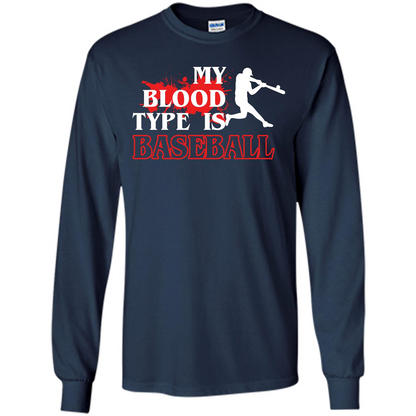 Baseball T-shirt My Blood Type Is Baseball Navy