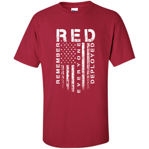 Red Friday - Remember Everyone Veteran Deployed T-shirt