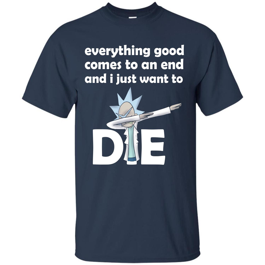 Rick And Morty T-shirt Everything Good Comes To An End T-shirt Navy