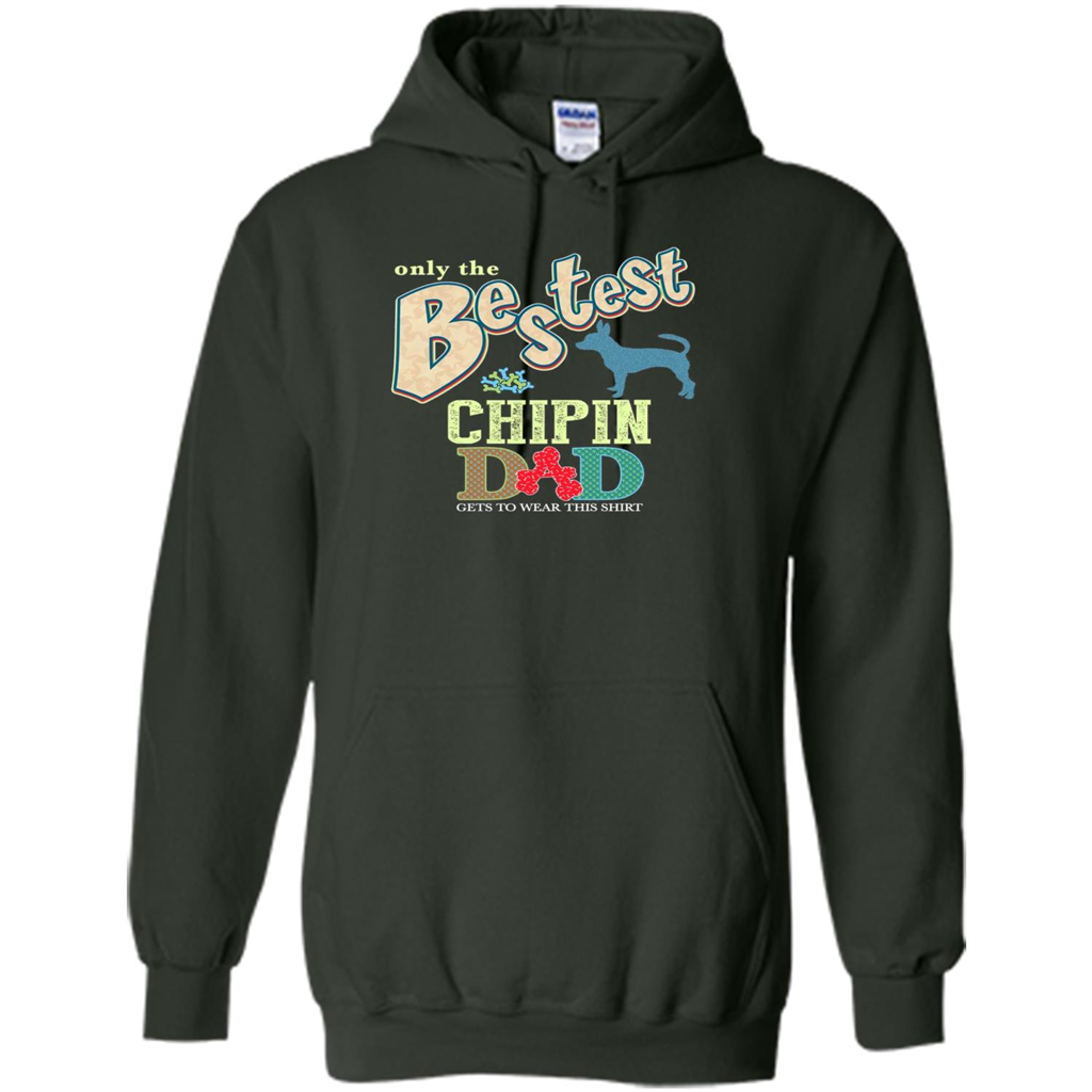 Bestest Chipin Dad Best Chipin T-shirt Forest Green