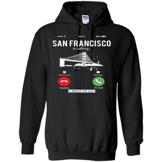 Traveling T-shirt San Francisco Is Calling I Must Go To T-Shirt Black