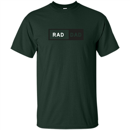 Fathers Day T-shirt Rad Dad Forest Green