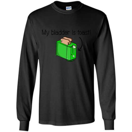 Funny Bladder Problems T-shirt Toast Black