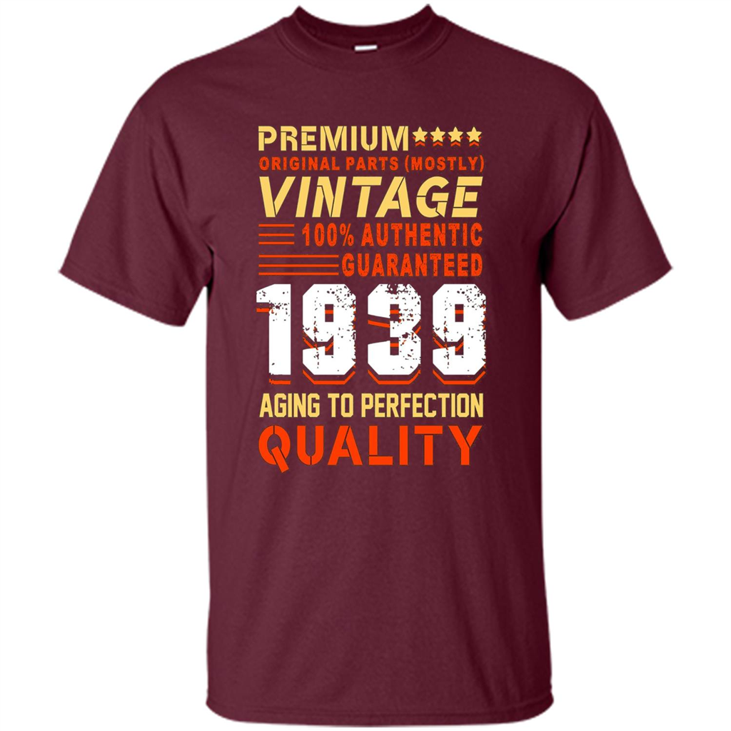 Funny Birthday T-shirt Vintage 1939 Maroon