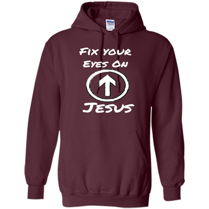Fix Your Eyes On Jesus T-shirt Faithful Christians Maroon
