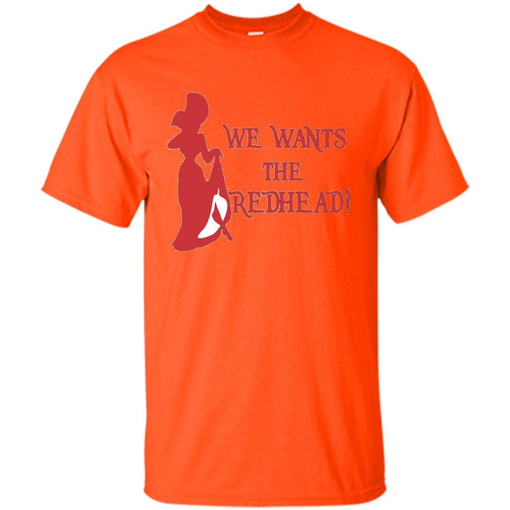 We Wants The Redhead! T-shirt Orange