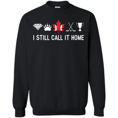 Canada T-shirt I Still Call It Home T-shirt Black