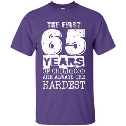 The First 65 Years Of Childhood Are Always The Hardest Purple