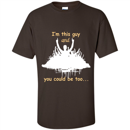 Leader T-shirt I’m This Guy And You Could Be Too Dark Chocolate