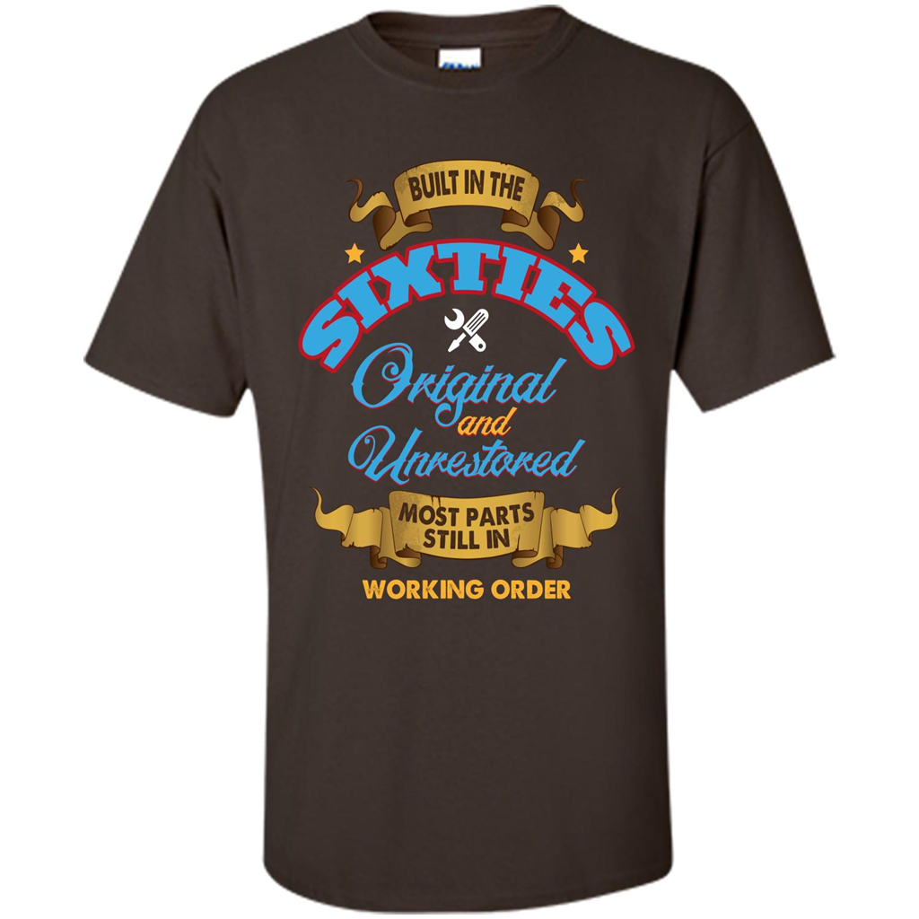 Built in 60s Original and Unrestored Most Parts Still In Working Order T-shirt Dark Chocolate
