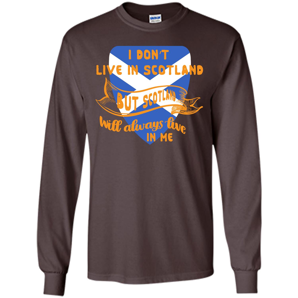 Scotland T-shirt Will Always Live In Me Dark Chocolate