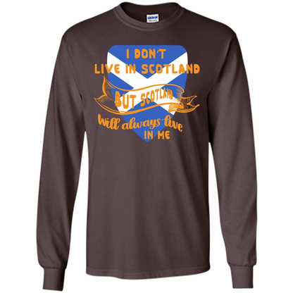 Scotland T-shirt Will Always Live In Me Dark Chocolate