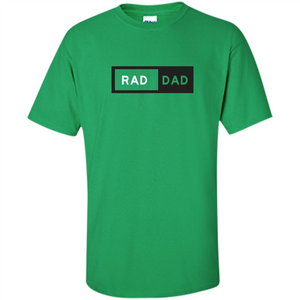 Fathers Day T-shirt Rad Dad