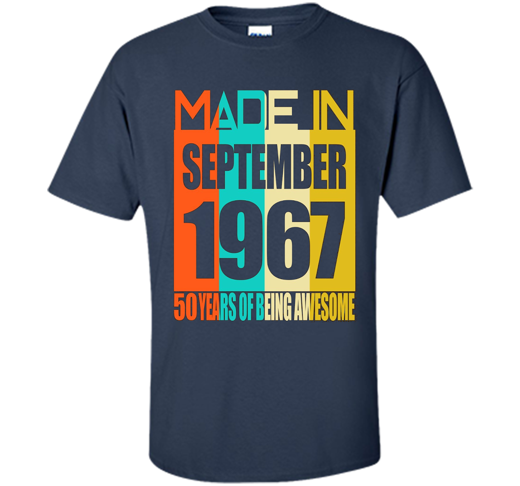 September 1967 50th Birthday Gifts 50 yrs old B-day Shirt cool shirt Navy