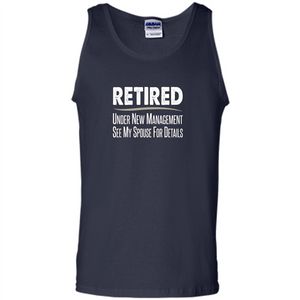 Retired - Under New Management, See Spouse For Details T-shirt