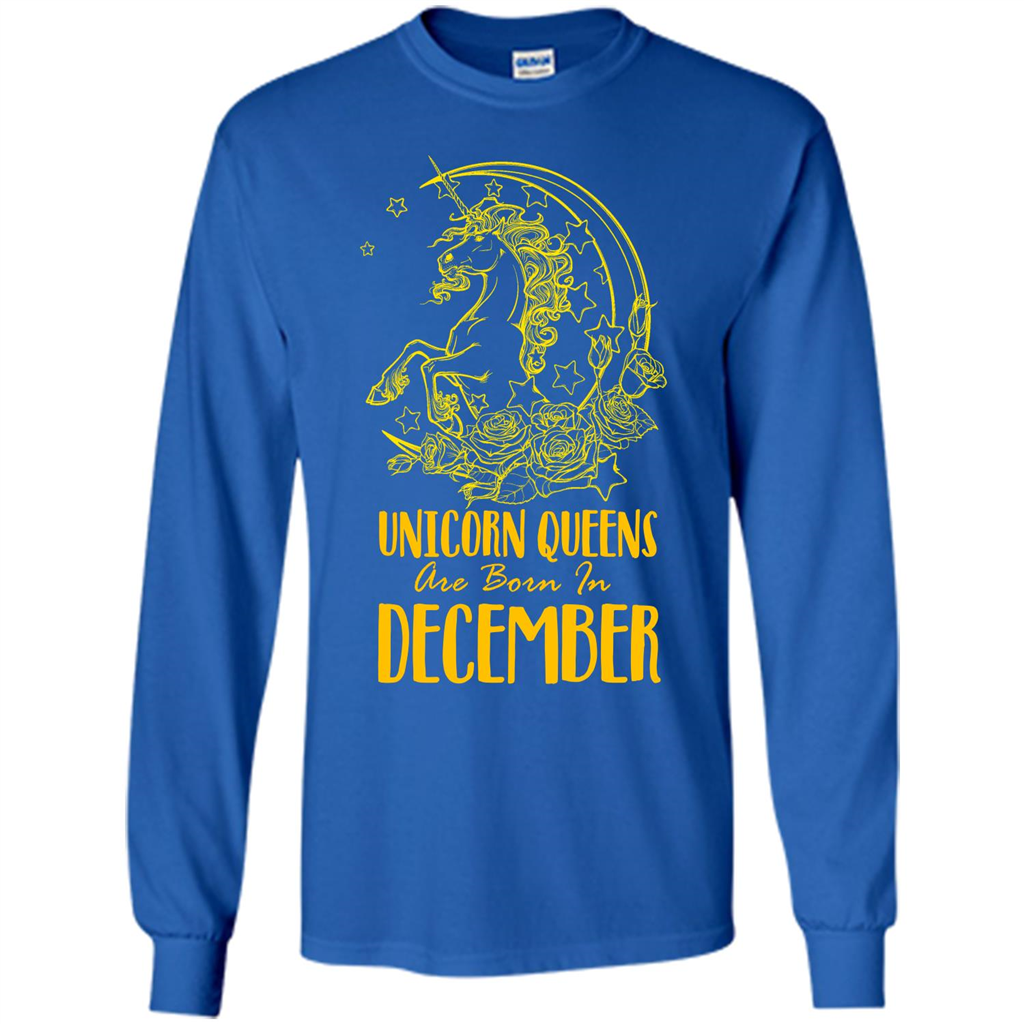December Unicorn T-shirt Unicorn Queens Are Born In December Royal