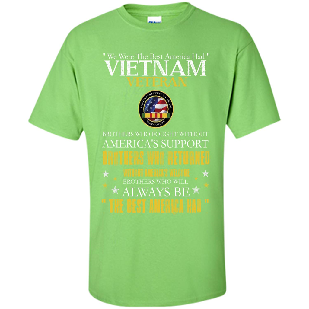 Vietnam Veteran T-shirt We Were The Best America Had Lime