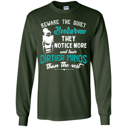 Bookworm T-shirt Beware The Quiet Bookworm They Notice More Forest Green