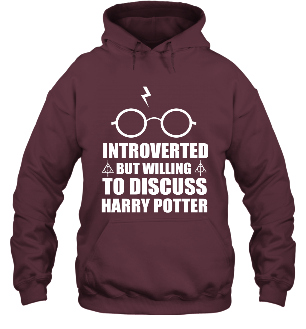 Introverted But Willing To Discuss Harry Potter Hoodie Hoodie Maroon