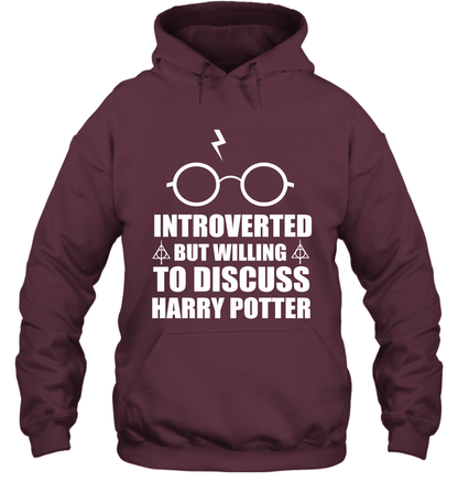 Introverted But Willing To Discuss Harry Potter Hoodie Hoodie Maroon
