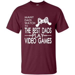 Gamer T-shirt The Best Dads Play Video Games