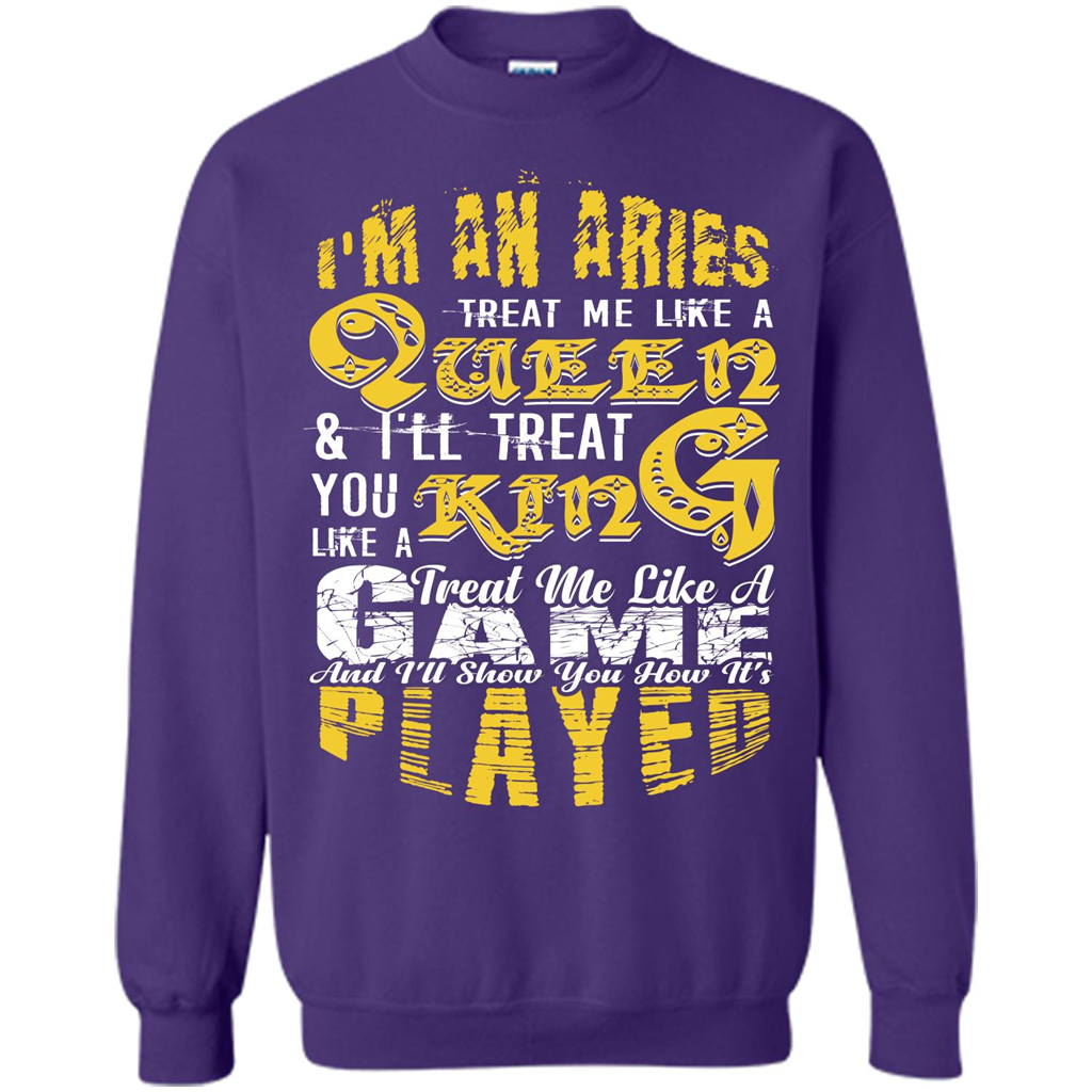 Aries T-shirt Im An Aries Treat Me Like A Queen T-shirt