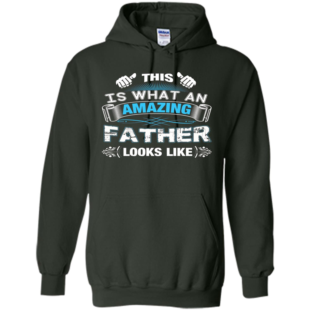 Fathers Day T-shirt This is What An Amazing Looks Like Forest Green