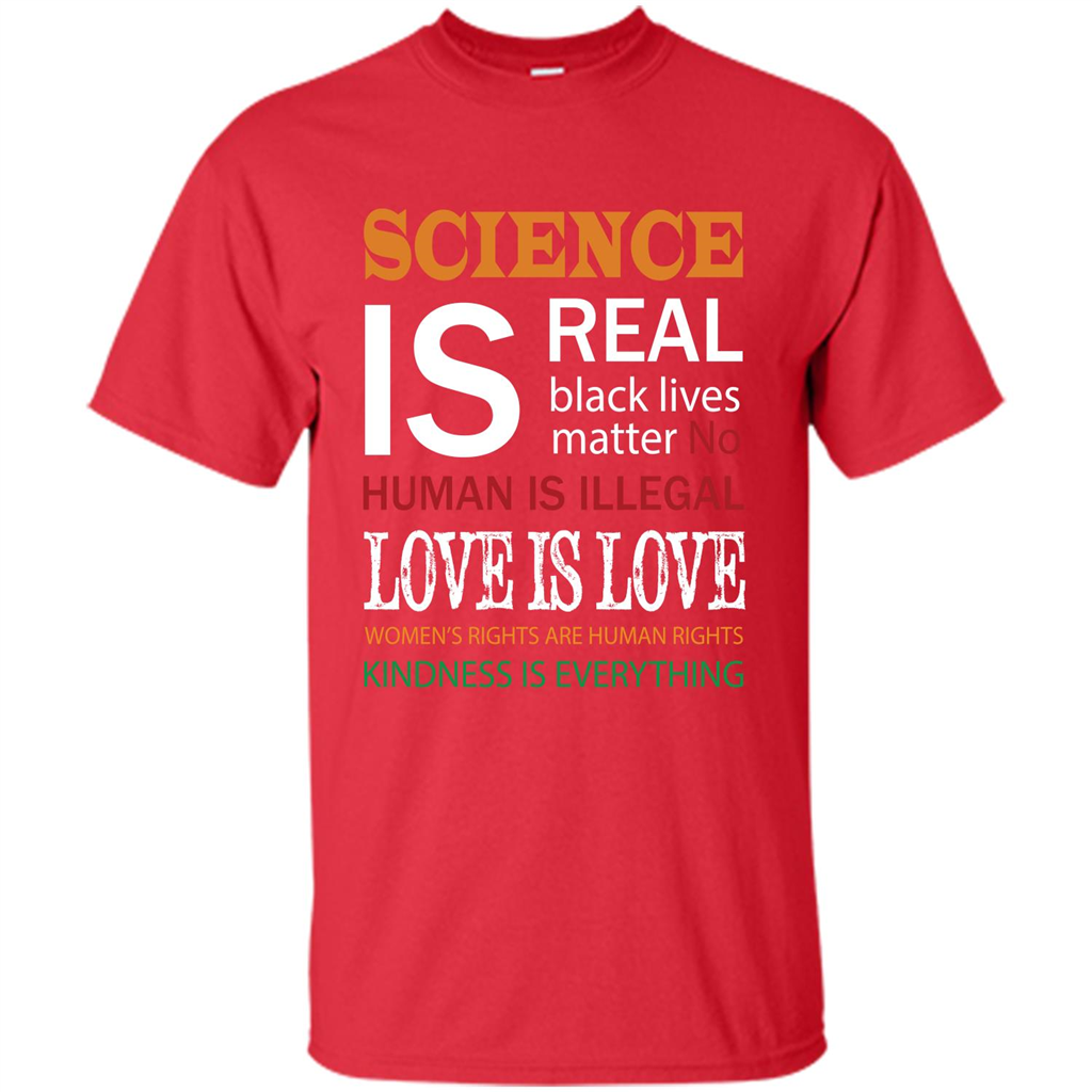 Science Is Real Black Lives Matter No Human Is Illegal Love Is Love T-shirt Red