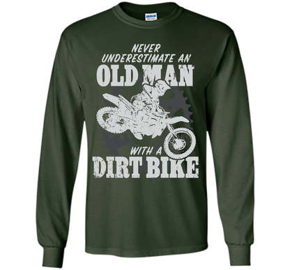 Never Underestimate an Old Man with a Dirt Bike t-shirt MX cool shirt Forest Green
