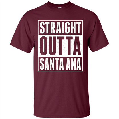 Straight Outta Santa Ana T-shirt Maroon