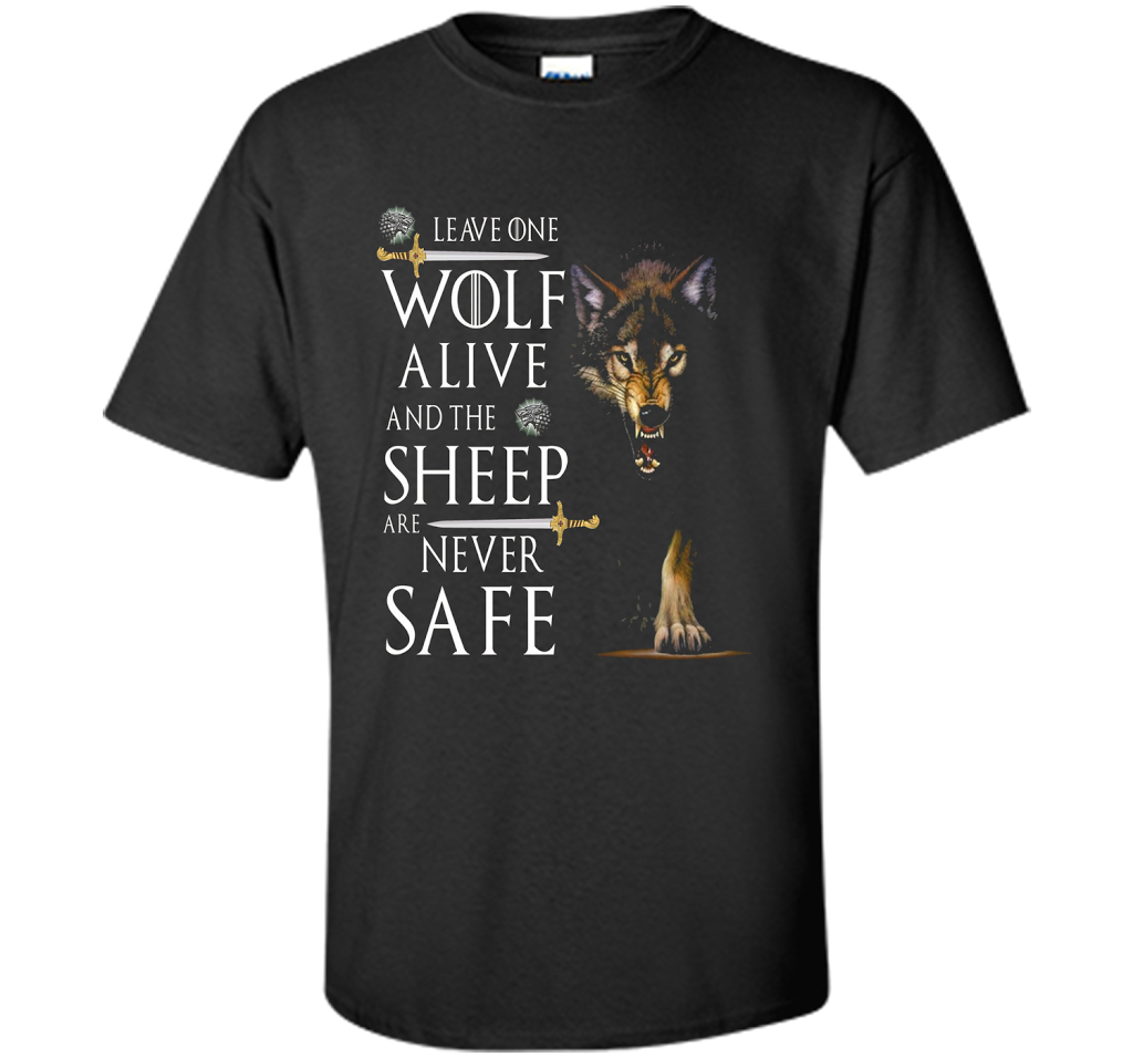 Leave one wolf alive and the sheep are never safe funny T-shirt Black