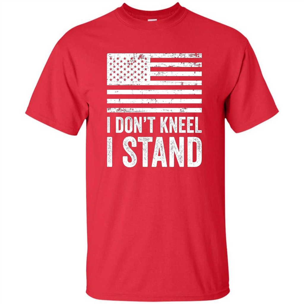 Military T-shirt, I Don't Kneel I Stand For The National Anthem T-Shirt Red