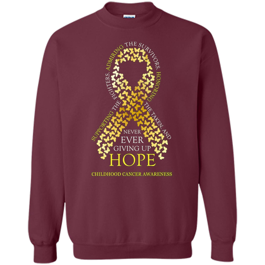 Childhood Cancer Awareness T-shirt Never Ever Giving Up Hope T-shirt Maroon
