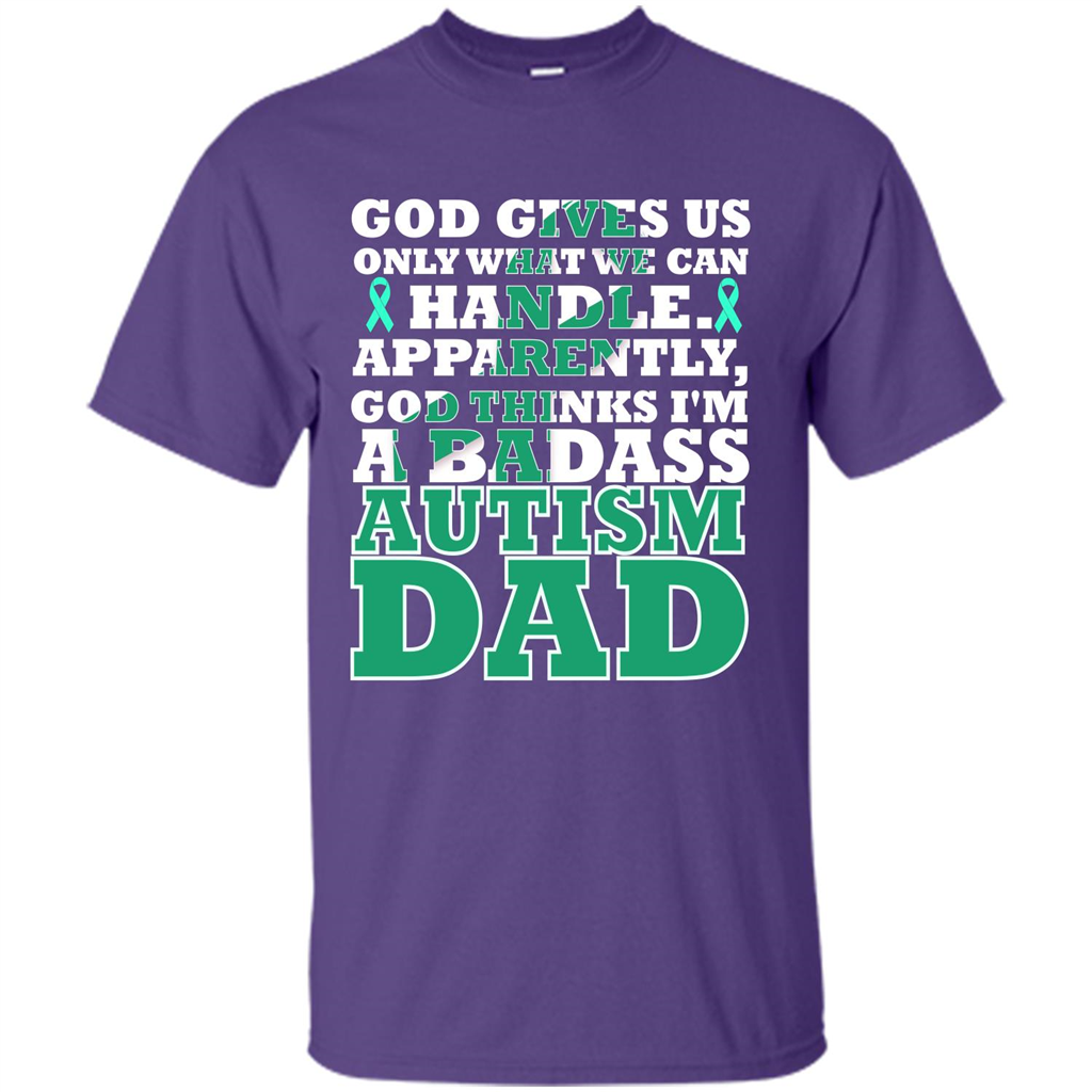 Autism Dad. I'm A Badass Autism Dad T-shirt Purple