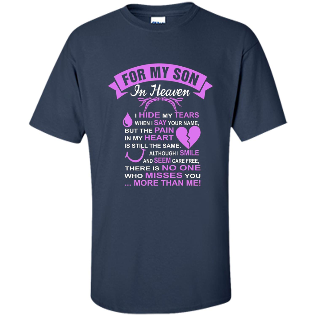 For My Son In Heaven T-shirt I Hide My Tears Navy