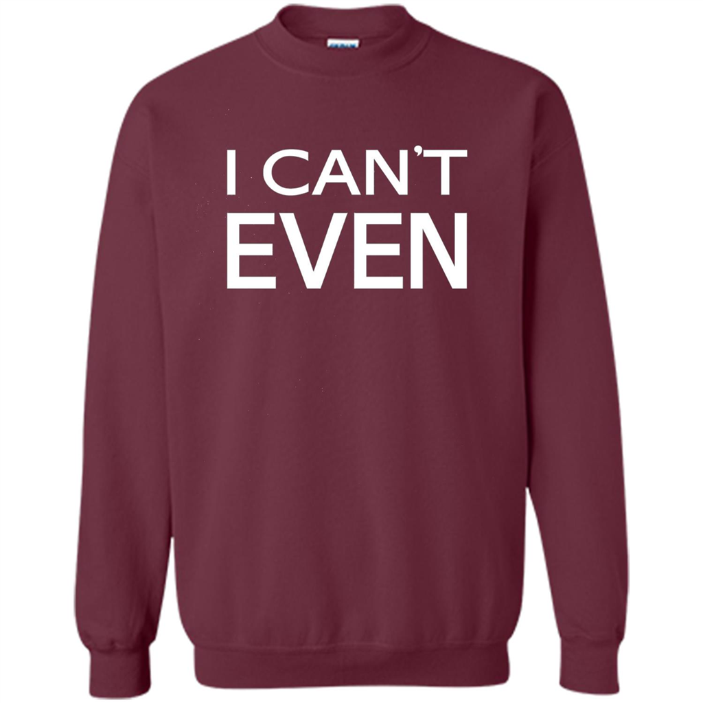 Yoga Workout Fitness Funny T-shirt I Can't Even Maroon