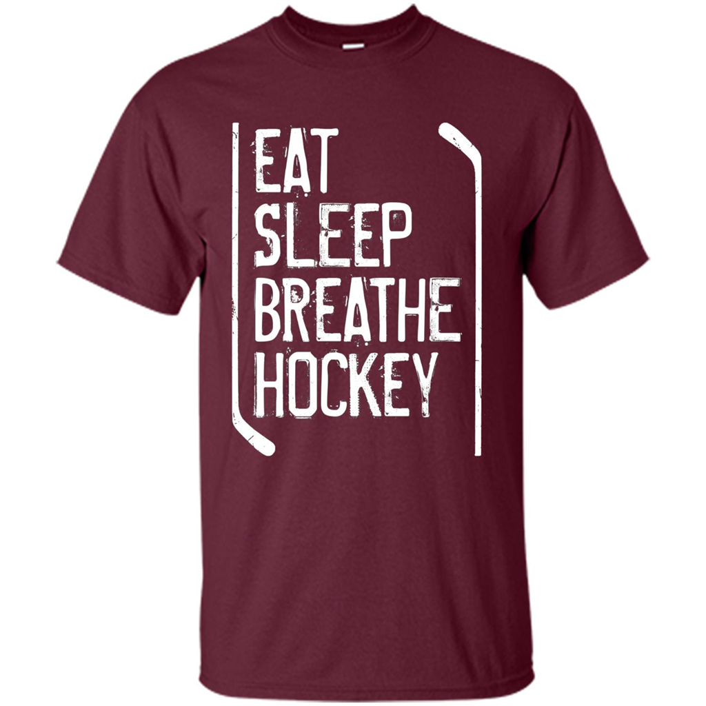 Funny Hockey T-shirt Eat Sleep Breathe Hockey T-Shirt Maroon