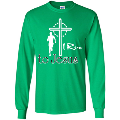 Christian T-shirt I Run To Jesus T-shirt Irish Green