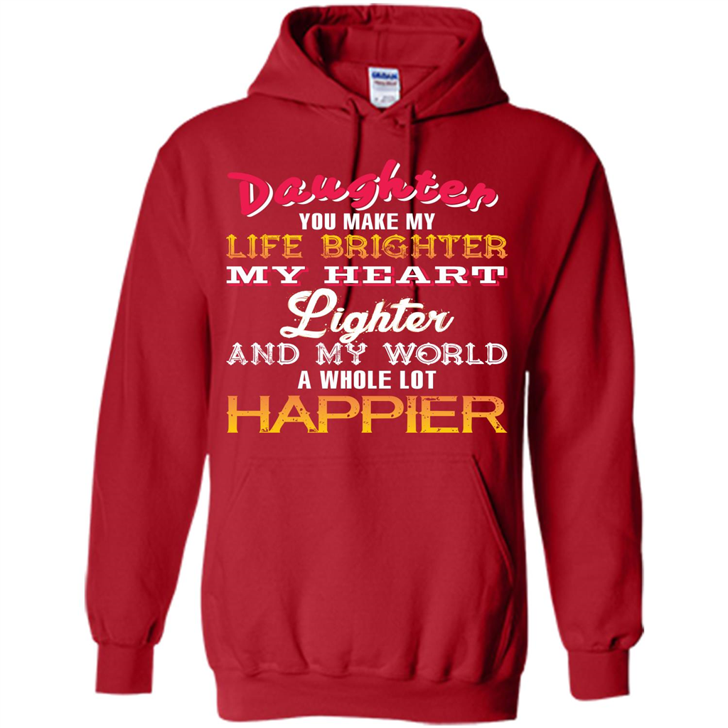 Daughter and Daddy T-shirt Daughter You Make My Life Brighter Red