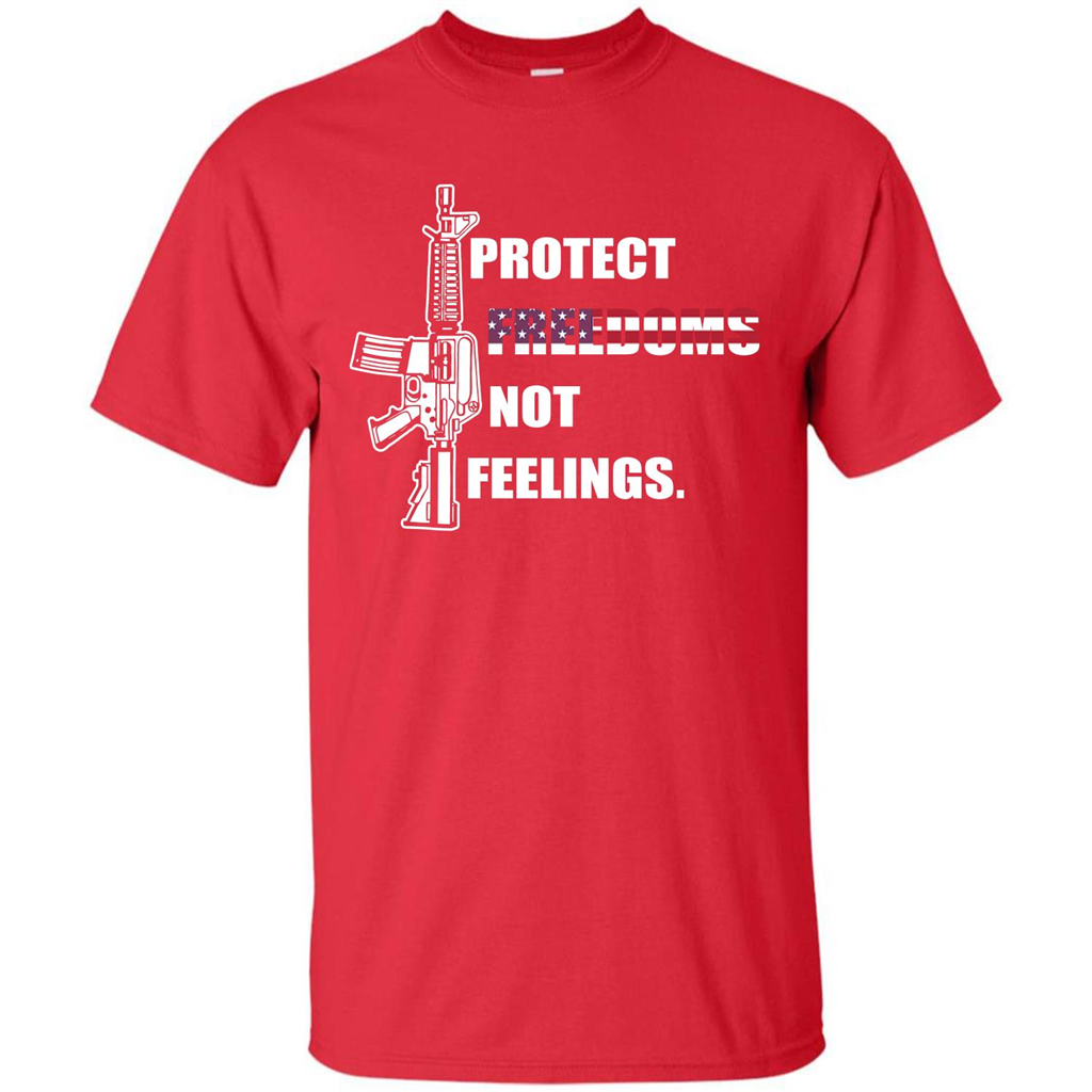 Military T-shirt Protect Freedoms Not Feelings Red