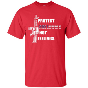 Military T-shirt Protect Freedoms Not Feelings