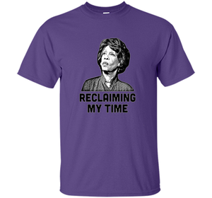 Reclaiming My Time T-shirt