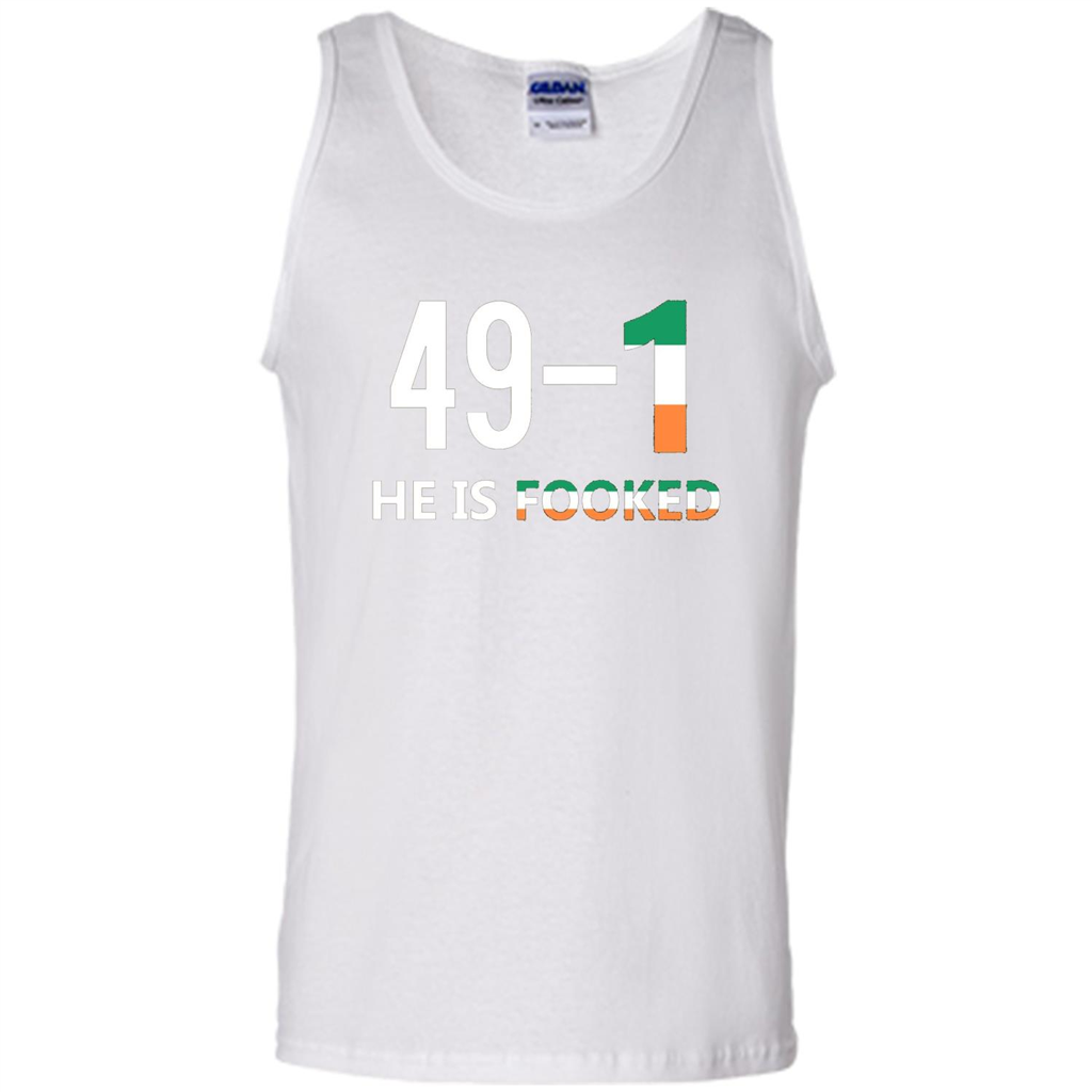 He Is Fooked Shirt 49 And 1 T-Shirt White