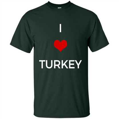 I Love Turkey T-shirt Forest Green
