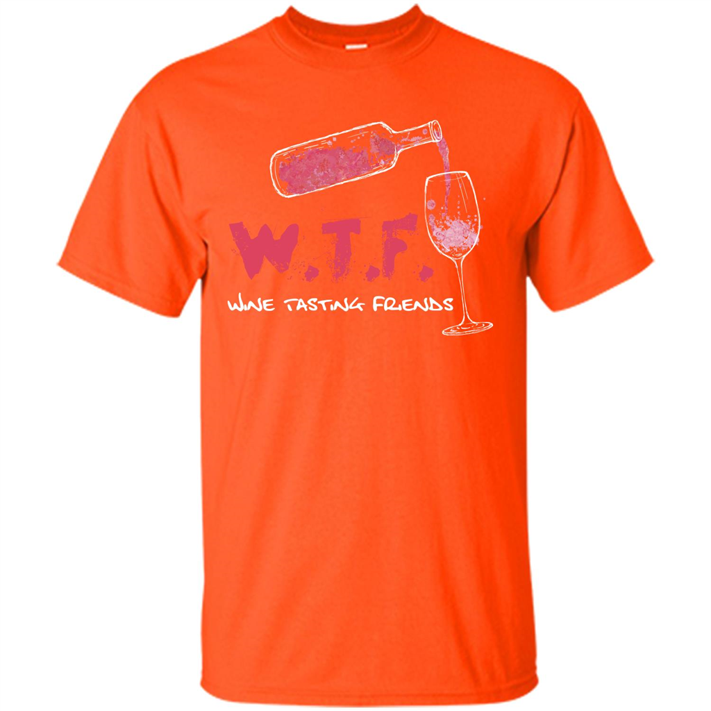 Wine T-shirt W.T.F Wine Tasting Friends T-shirt Orange