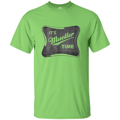 It's Mueller Time Distressed T-Shirt Lime