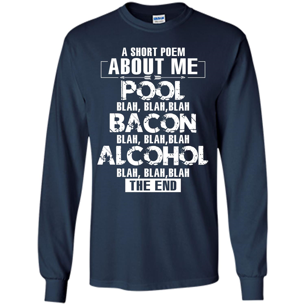 Bacon T-shirt A Short Poem About Me Pool T-shirt Navy