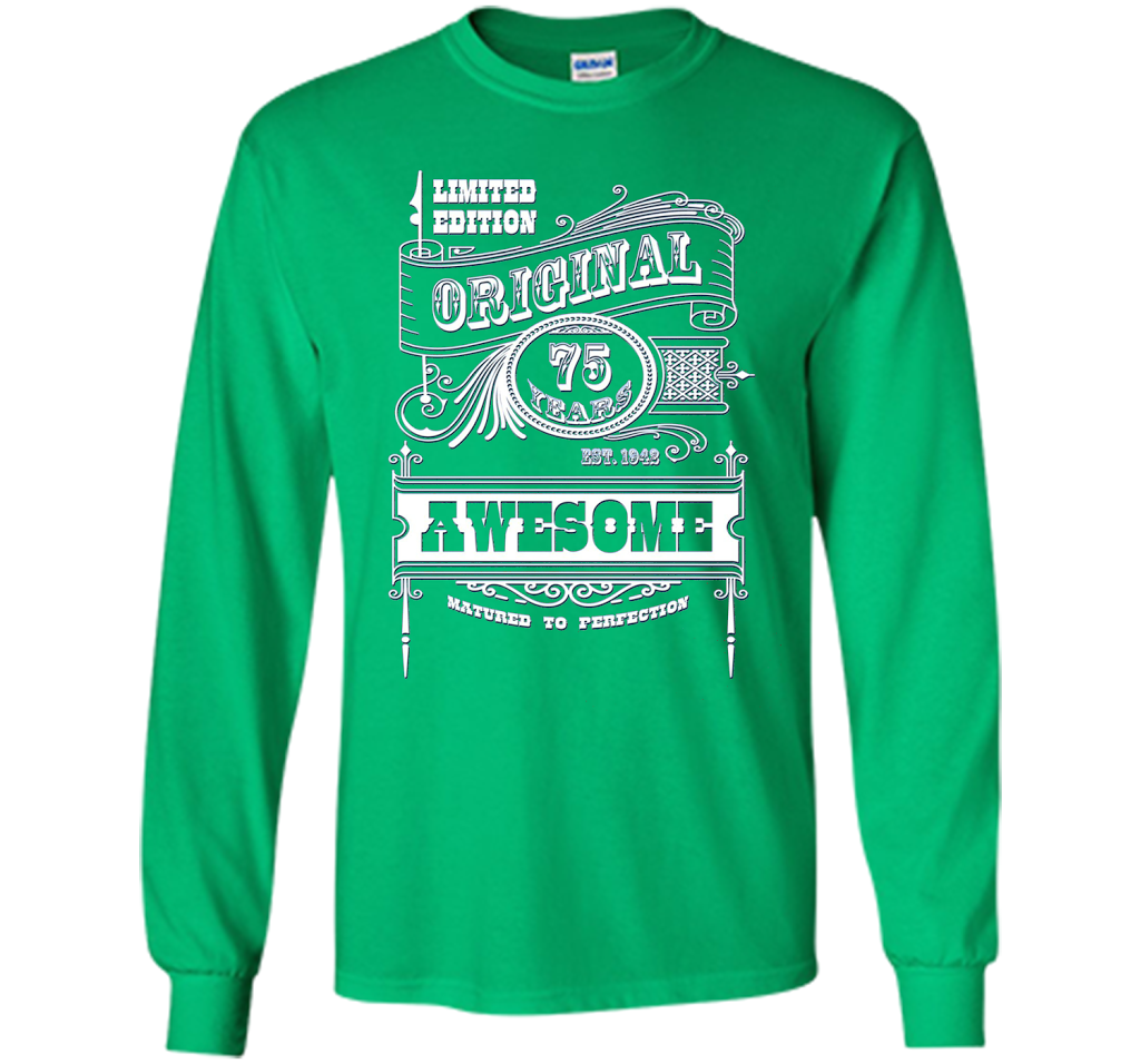 Best 75th Birthday Made in 1942 Awesome T-Shirt Gift Idea shirt Irish Green